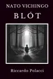 Copertina di Nato Vichingo: Blót, Riccardo Polacci