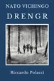 Copertina di Nato Vichingo: Drengr: Terzo libro della saga di Nato Vichingo, Riccardo Polacci