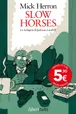 Copertina di Slow Horses, Mick Herron